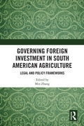 Cover: Governing Foreign Investment in South American Agriculture - Taylor & Francis