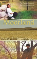 Cover: Moorland (The Adventures of Bucket and Arthur, #1) - Sheila Humphrey