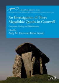 Enlarge image Cover: An Investigation of Three Megalithic Quoits in Cornwall - British Archaeological Reports (Oxford) Ltd