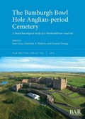 Cover: The Bamburgh Bowl Hole Anglian-period Cemetery - British Archaeological Reports (Oxford) Ltd