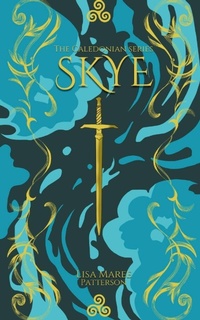 Enlarge image Cover: Skye - Copyright (C) 2024 Lisa-Maree Patterson All Rights Reserved. Isbn: 978-1-7638073-0-3