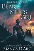 Cover: Bear Meets Girl (Tales of the Were - Grizzly Cove, #13) - Bianca D'Arc