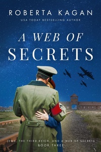Enlarge image Cover: Web of Secrets (Jews, The Third Reich, and a Web of Secrets, #3) - Roberta Kagan