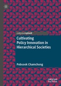 Cover: Cultivating Policy Innovation in Hierarchical Societies - Palgrave Macmillan