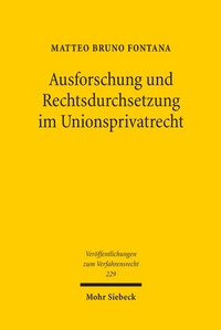Enlarge image Cover: Ausforschung und Rechtsdurchsetzung im Unionsprivatrecht - Mohr Siebeck