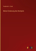 Cover: Meine Eroberung des Nordpols - Outlook Verlag