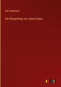 Cover: Der Buergerkrieg von Julius Caesar - Outlook Verlag