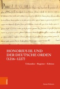 Cover: Honorius III. und der Deutsche Orden (1216-1227) - B&ouml;hlau