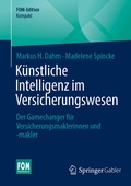 Cover: K&uuml;nstliche Intelligenz im Versicherungswesen - Springer Gabler