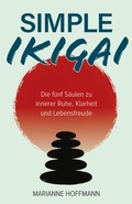 Cover: Simple Ikigai - Verlagshaus Stopfer