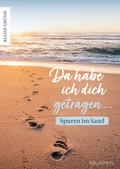 Cover: Da habe ich dich getragen ... - Brunnen Verlag GmbH