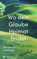 Cover: Wo dein Glaube Heimat findet - Neukirchener Verlag