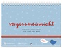 Bild: vergissmeinnicht 2027 - Der Familienkalender für Hand und Wand - Neukirchener Verlag