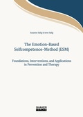Cover: The Emotion-Based Selfcompetence-Method (ESM) - Shaker