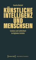 Cover: K&uuml;nstliche Intelligenz und Menschsein - transcript