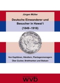 Bild: Deutsche Einwanderer und Besucher in Hawai'i (1849 -1918) - wvb Wissenschaftlicher Verlag Berlin