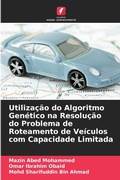 Cover: Utilizacao do Algoritmo Genetico na Resolucao do Problema de Roteamento de Veiculos com Capacidade Limitada - Edicoes Nosso Conhecimento