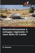Cover: Decentralizzazione e sviluppo regionale - Edizioni Sapienza