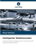 Cover: Intelligenter Rotationsmotor - Verlag Unser Wissen