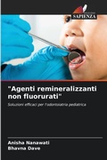 Cover: "Agenti remineralizzanti non fluorurati" - Edizioni Sapienza