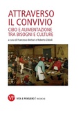Cover: Attraverso il convivio. Cibo e alimentazione tra bisogni e culture - Vita E Pensiero