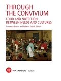 Cover: Through the convivium. Food and nutrition between needs and cultures - Vita E Pensiero