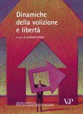 Cover: Dinamiche della volizione e libert&agrave; - Vita E Pensiero