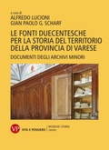 Cover: Le fonti duecentesche per la storia del territorio della provincia di Varese - Vita E Pensiero