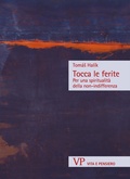 Cover: Tocca le ferite - Vita E Pensiero