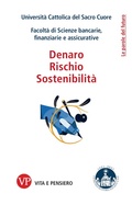Cover: Denaro, Rischio, Sostenibilit&agrave; - Vita E Pensiero