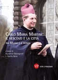 Cover: Carlo Maria Martini: il vescovo e la citt&agrave; - Vita E Pensiero