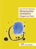 Cover: Metamorfosi necessaria - Vita E Pensiero