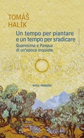 Cover: Un tempo per piantare e un tempo per sradicare - Vita E Pensiero