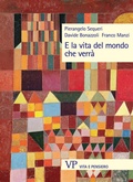 Cover: E la vita del mondo che verr&agrave; - Vita E Pensiero