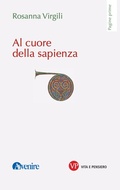 Cover: Al cuore della sapienza - Vita E Pensiero