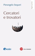Cover: Cercatori e trovatori - Vita E Pensiero
