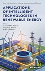 Cover: Applications of Intelligent Technologies in Renewable Energy - River Publishers