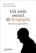 Cover: Gli anni oscuri di Bergoglio - Ancora