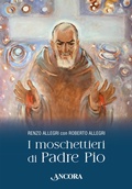 Cover: I moschettieri di Padre Pio - Ancora