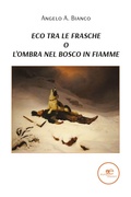 Cover: Eco tra le frasche, o l'ombra nel bosco in fiamme - Edificare universi;Europa Edizioni