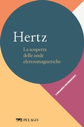 Cover: Hertz - La scoperta delle onde elettromagnetiche - Pelago