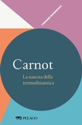 Cover: Carnot - La nascita della termodinamica - Pelago