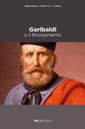 Cover: Garibaldi e il Risorgimento - Pelago
