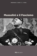 Cover: Mussolini e il Fascismo - Pelago