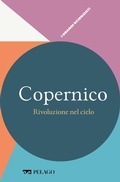 Cover: Copernico - Rivoluzione nel cielo - Pelago