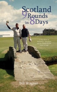 Enlarge image Cover: Scotland ~ 9 Rounds in 8 Days - Palmetto Publishing