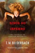 Cover: Sinos Do Inferno - Uma Novela Da Justice Security - Sardis County Sentinel Press