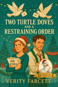 Enlarge image Cover: Two Turtle Doves and a Restraining Order - Verity Farcett