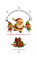 Cover: Noah and Mathias meet Santa Claus - Ana Maria Grigore