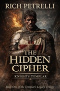 Cover: Knights Templar: The Hidden Cipher. A Conspiracy Thriller (The Templar Legacy Trilogy, #1) - Color & Quill